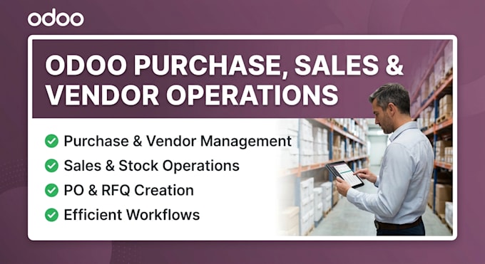 manage odoo purchase, sales and vendor operations