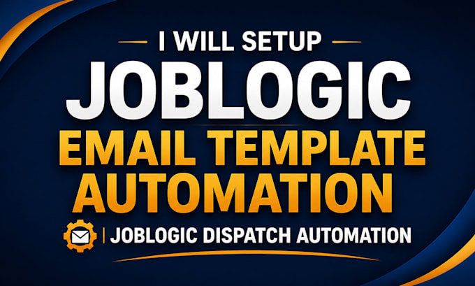 setup joblogic email template automation joblogic dispatch automation