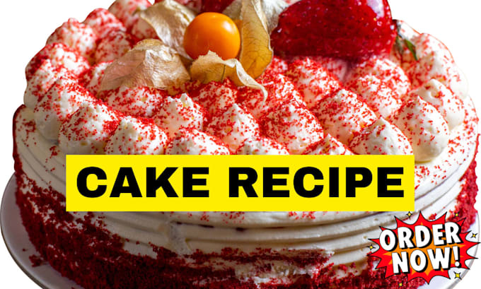create cake recipe for your cakes