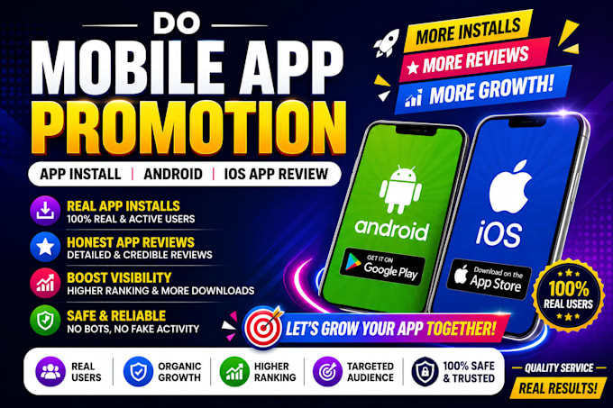 do mobile app promotion, app install, android, ios app review and app ads