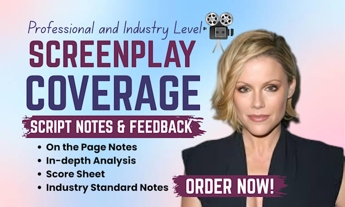 provide script coverage, screenplay feedback, notes, analysis, script editing