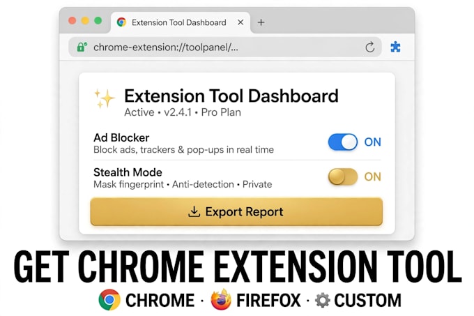 create chrome extension or firefox extension for you