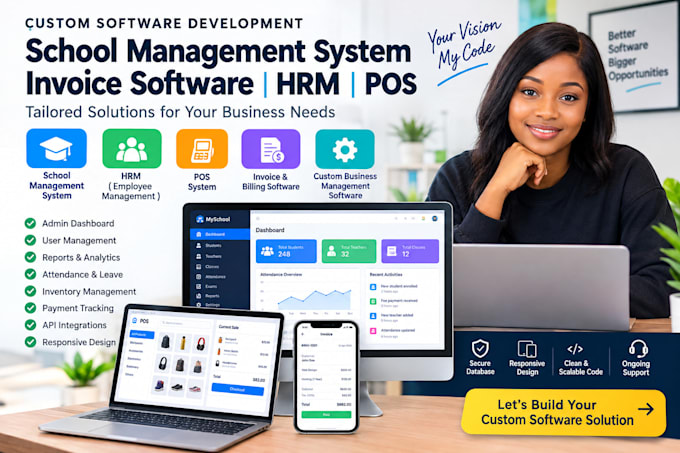 develop custom software school management system invoice software hrm pos