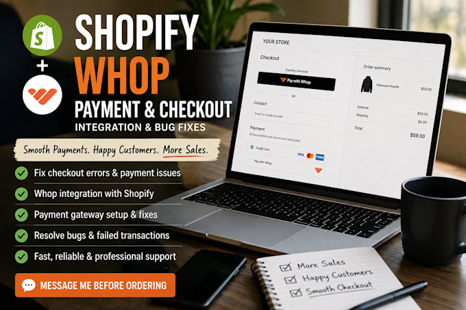 develop shopify whop payment checkout, payment gateway integration and fix bugs