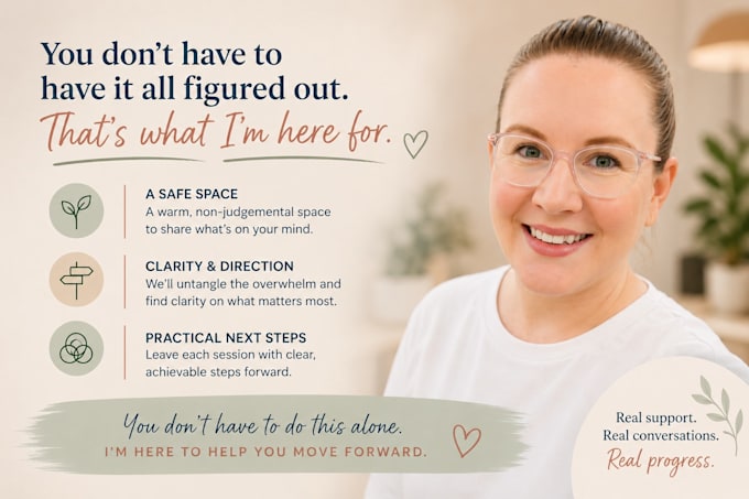 help you gain clarity and work out your next steps
