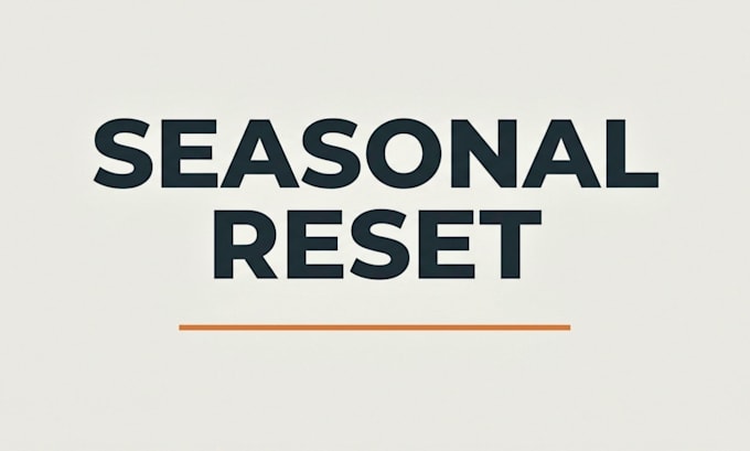 design your personalized seasonal reset routine