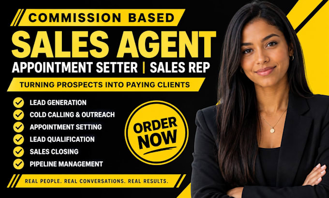 be your commission based sales closer appointment setter sales agent sales rep