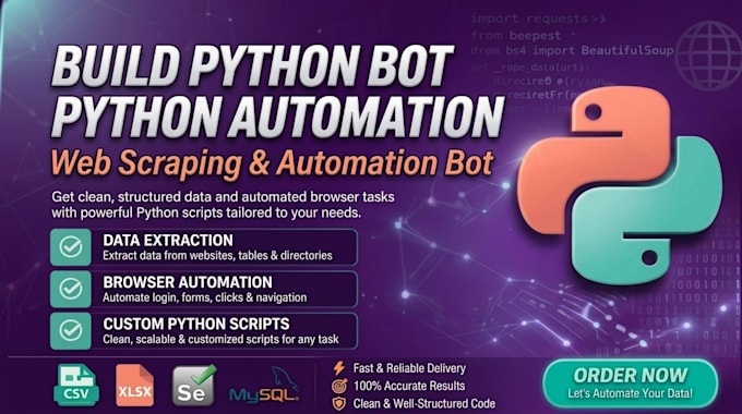 build python bot, python automation, web scraping, automation bot, scripting