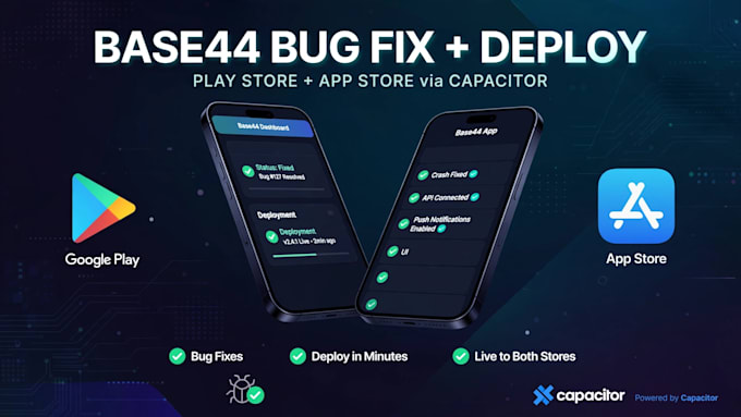 base44 bug fixes deploy base44 to google play store, apple store using capacitor