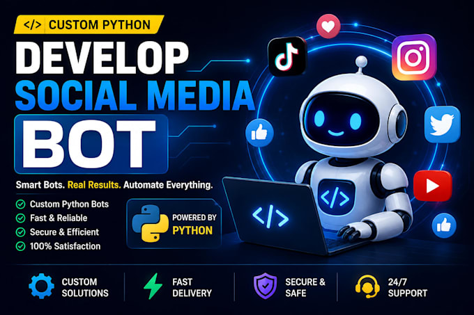 develop social media bot, tiktok bot, instagram bot, twitter bot, youtube bot