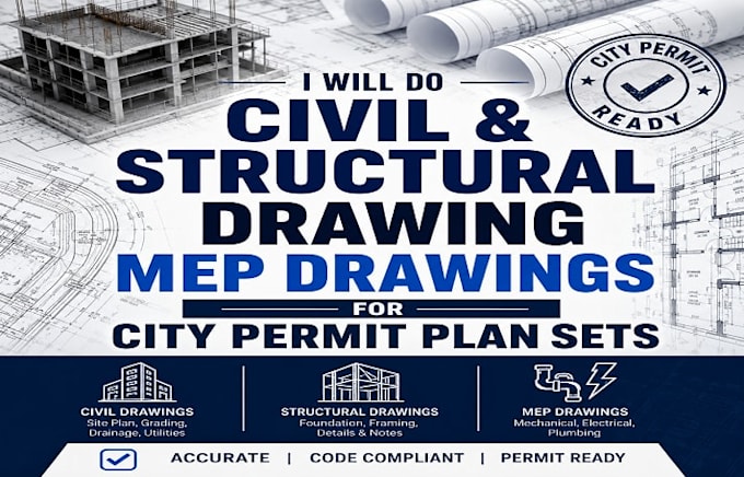 do civil and structural drawing, mep drawings for city permit plan sets