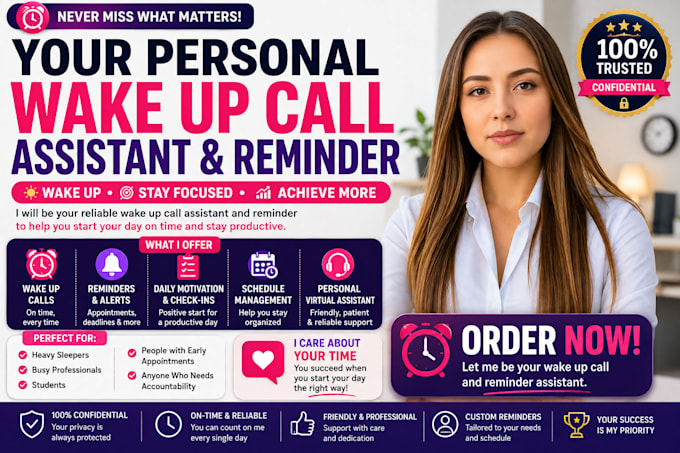 be your personal wake up call assistant and reminder virtual assistant