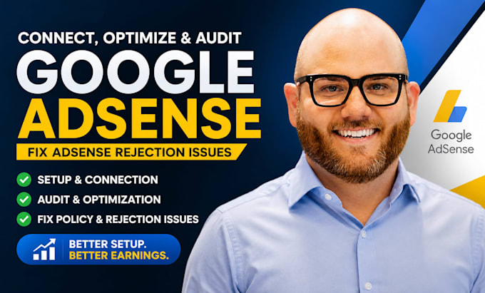 guide your google adsense connect, optimize, aduit, fix adsense rejection issue