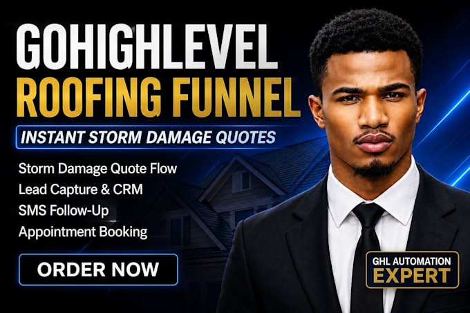 build a gohighlevel roofing funnel with instant storm damage quotes