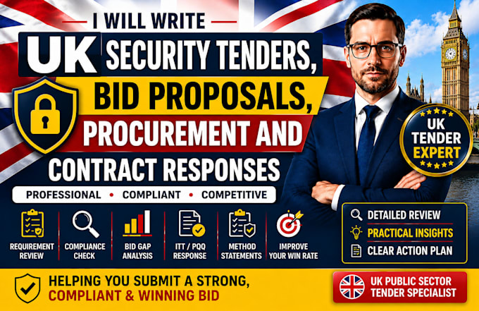 write UK security tenders, bid proposals, procurement and contract responses