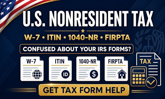 prepare w2, w7 itin application, firpta and US nonresident tax forms