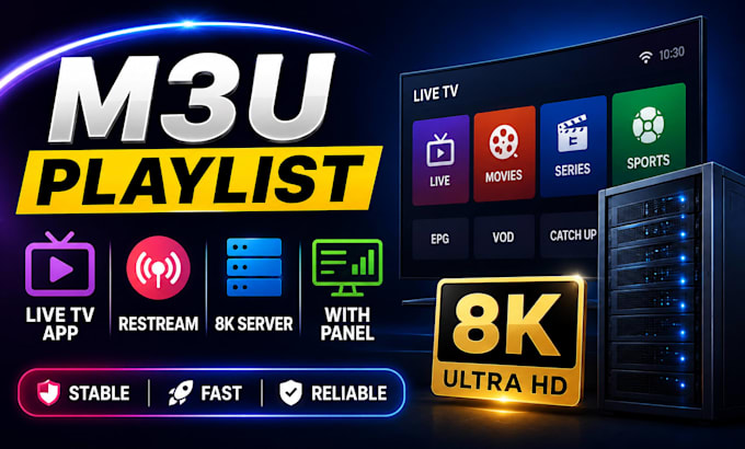 offer m3u playlist, live tv app, restream, 8k server with panel