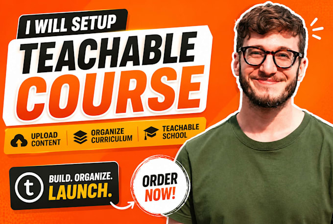 setup teachable course, upload content and organize curriculum, teachable school