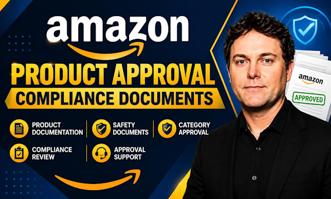 prepare amazon product approval compliance document safety docs verified support