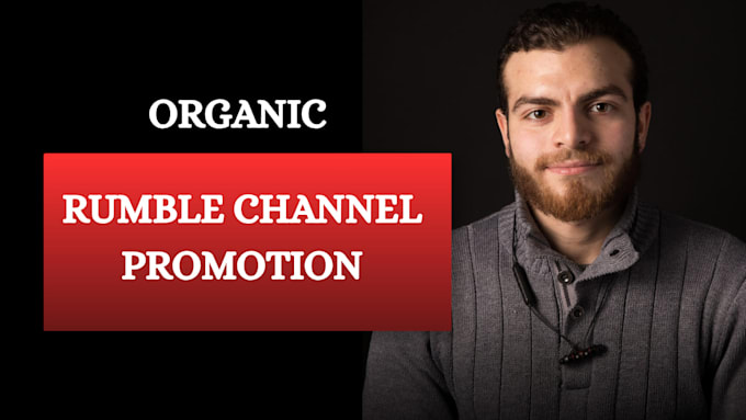 promote your rumble channel and increase views and followers