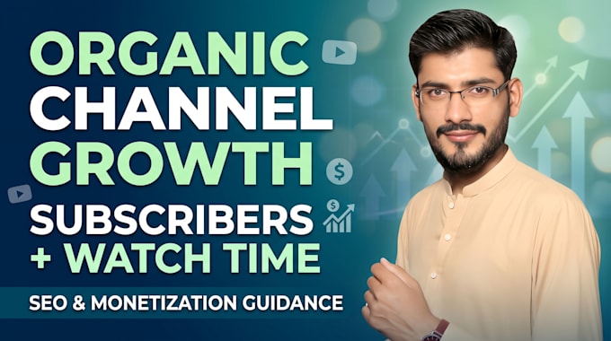 grow youtube subscribers and watch time organically