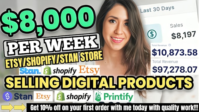 setup 7figure shopify digital product store, etsy shop, stan store digital store