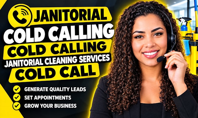 do janitorial cold calling, cold calling, janitorial cleaning services cold call