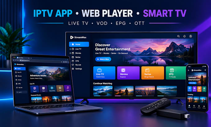 build a professional iptv app, web player, ott streaming app and smart TV