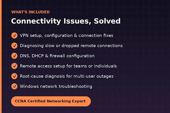 troubleshoot your VPN, network, and connectivity issues remotely