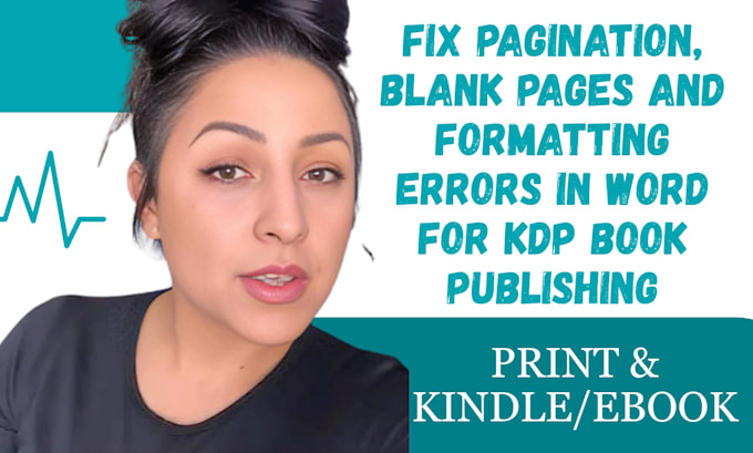 fix pagination, blank pages and formatting errors in word for kdp publishing