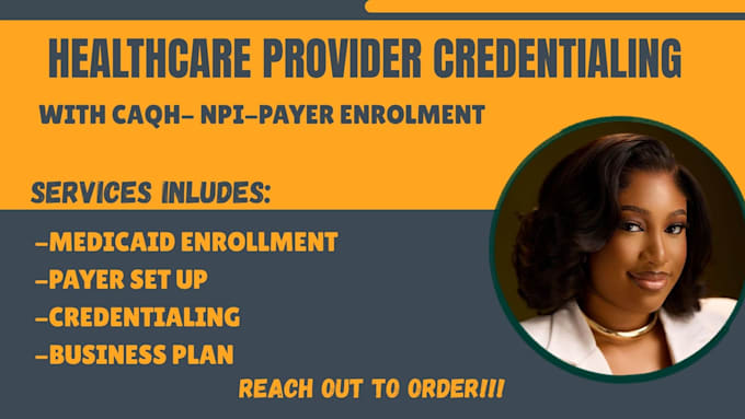 do provider credentialing, caqh, npi and insurance enrollment