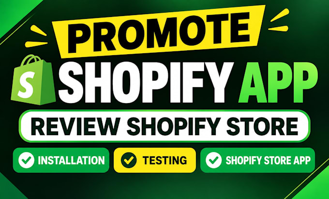 promote shopify app review shopify store installation testing shopify store app