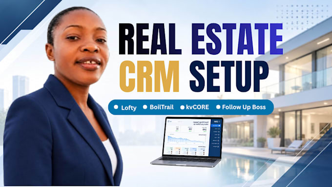 setup kvcore crm, follow up boss, boldtrail, lofty crm, idx mortgage website