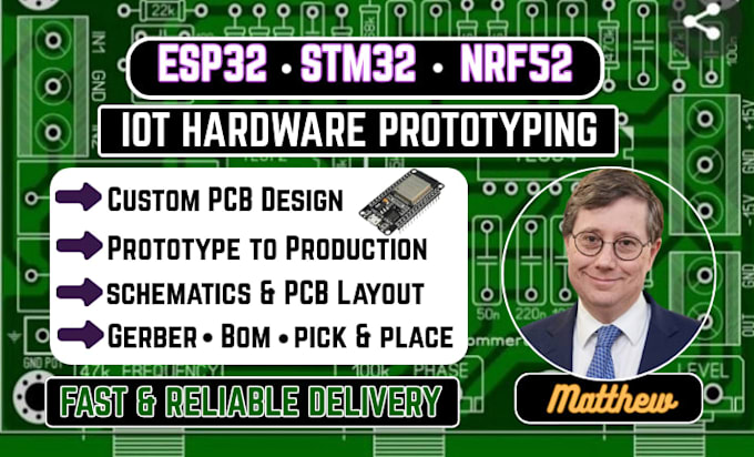 design custom pcb, esp32, stm32 and iot hardware with schematics