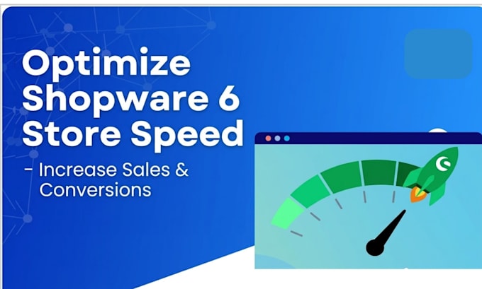 optimize your shopware 6 store speed and performance
