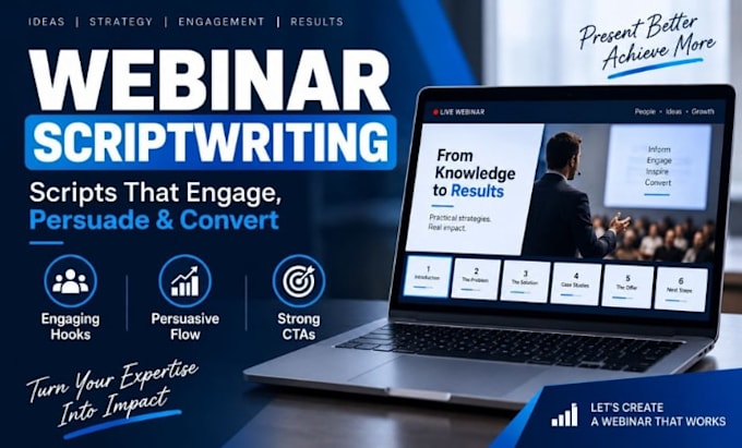write engaging webinar scripts, presentation scripts  and sales webinars