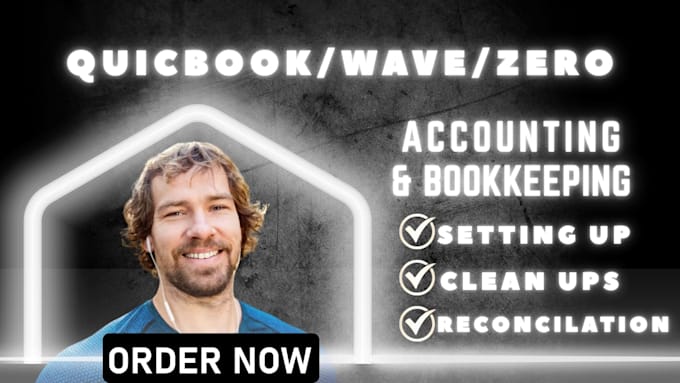 do bookeeping setup, clen up and reconcilation in quickbook online, zero or wave