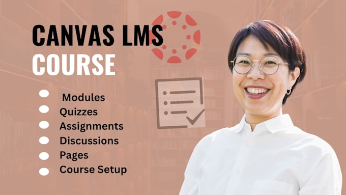 build your canvas lms course with modules, quizzes and assignments