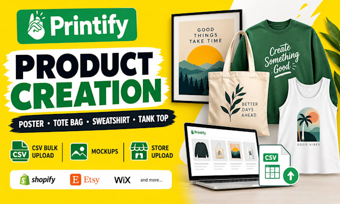 printify poster totebag sweatshirt tanktop creation CSV product mockups upload