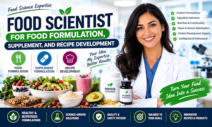 food scientist for food formulation, supplement, and recipe development