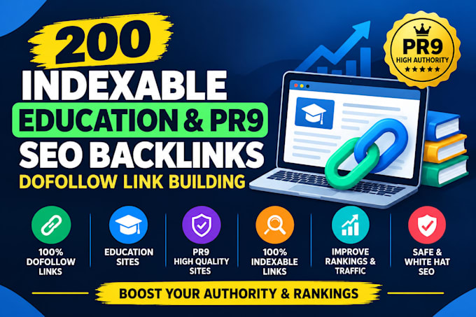 do 200 indexable education and pr9 SEO backlinks, dofollow link building