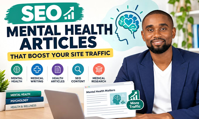 write SEO mental health articles that boost your site traffic