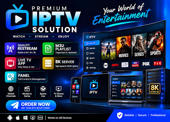 offer quality restream, m3u playlist, live TV app, 8k server with panel