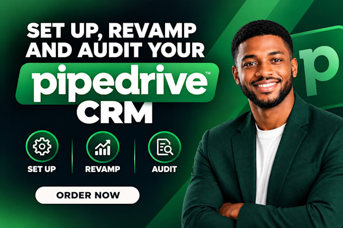 revamp, set up and audit your pipedrive CRM