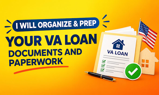 organize and prep your VA loan documents and paperwork
