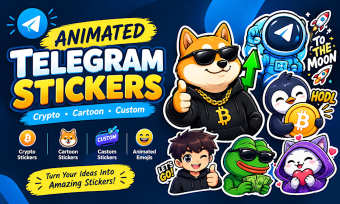 create animated telegram stickers, crypto stickers, cartoon stickers
