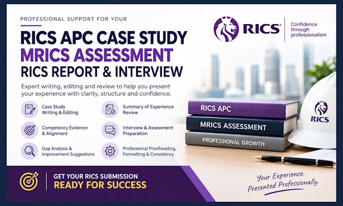 write and edit rics apc case study mrics assessment rics report and interview