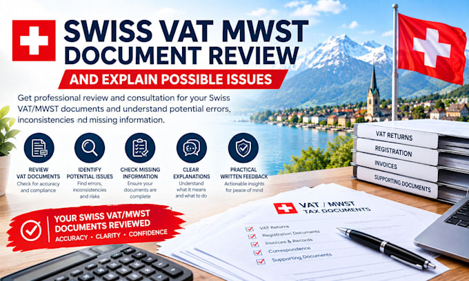 review your swiss vat mwst documents and explain possible issues