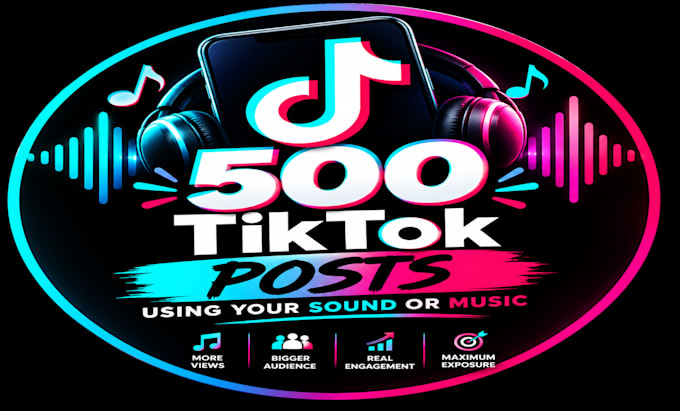 create 500 tiktok posts using your sound or music