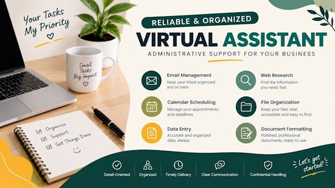 be your general virtual assistant for administrative tasks